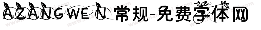 AZANGWEN 常规字体转换